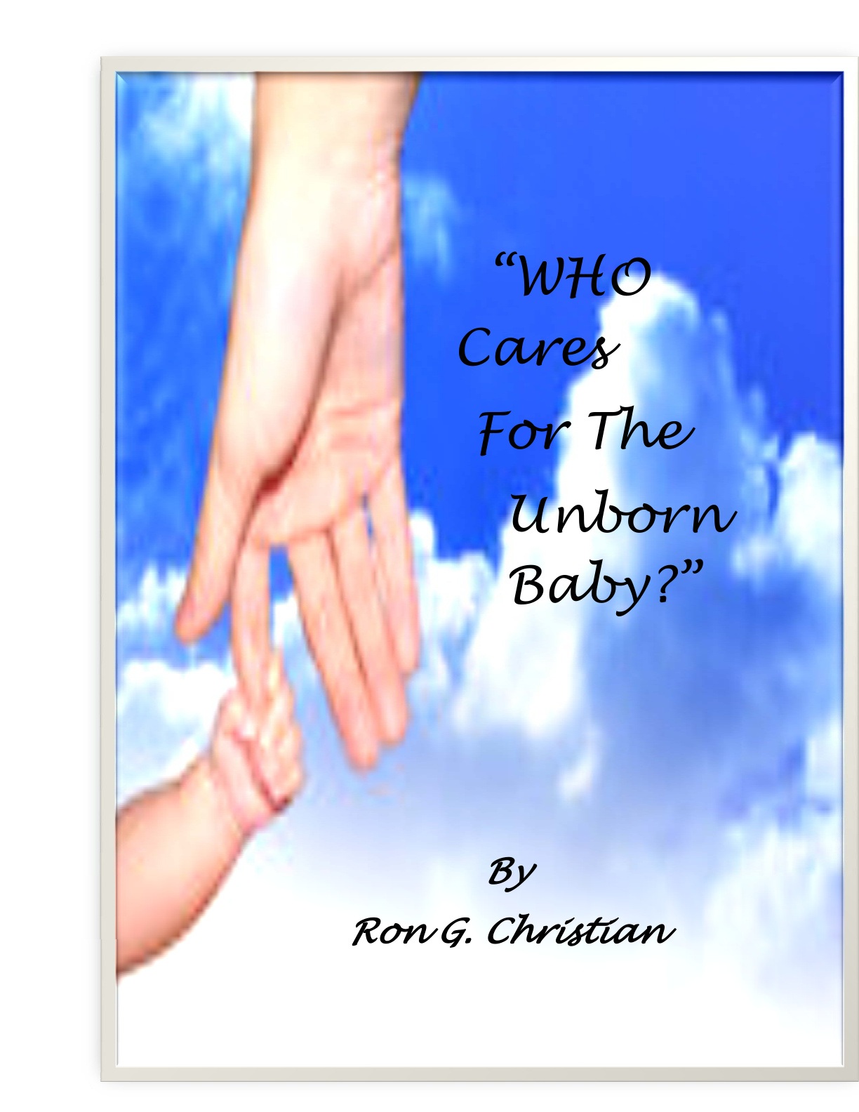 Cover of Who Cares for the Unborn Baby